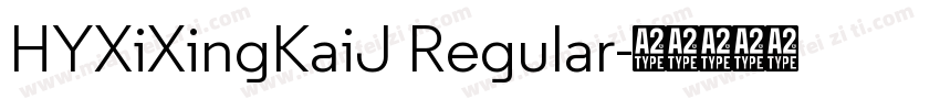 HYXiXingKaiJ Regular字体转换